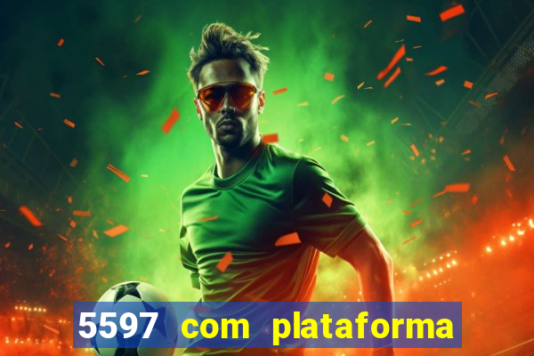 5597 com plataforma de jogos